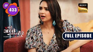 Dispute Settlement Plan  | Bade Achhe Lagte Hain 2 | Ep 433 | Full Episode | 26 Apr 2023