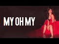 Camila Cabello - My Oh My  מתורגם לעברית