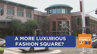 What's the future of Scottsdale Fashion Square?