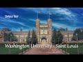 Washington University in St. Louis: A Campus Tour