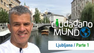 Ljubljana - Eslovenia Parte 1
