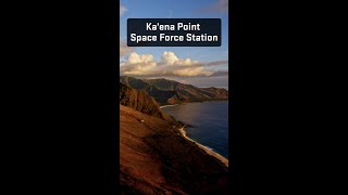 📌 Ka’ena Point Space Force Station, Hawaii