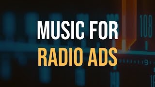 Background Music For Radio Ads And Commercials 📻 (10 - 30 Sec Clips)