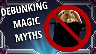 Debunking Magic's Biggest Myths
