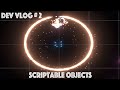 Dev Vlog #2 - Rewriting Unity Game Architecture with Scriptable Object Variables and Events