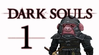 Let's Play Dark Souls 1: From the Dark part 1