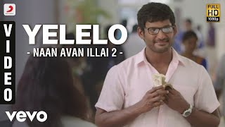 Naan Sigappu Manithan - Yelelo Video | G.V. Prakash Kumar
