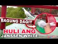 EP562 - GANDA NG BAGUNG DAGIT NA HULI KO MALA JANSSEN WHITE!