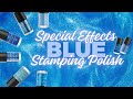 💙 Blue Bliss: Special Effects Stamping Polish Clash of Colors! | 1-Minute Maniology