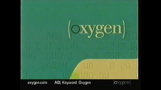 Oxygen commercials [May 2000]