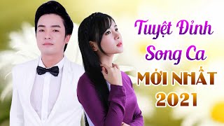 TUYỆT ĐỈNH SONG CA MỚI NHẤT 2021 - Thiên Quang Quỳnh Trang Tuyển Chọn 2021