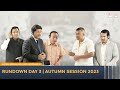 RUNDOWN | AUTUMN SESSION 2023 | DAY 3