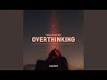 Overthinking