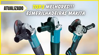 Qual ⚡(MELHOR!!!)⚡ Esmerilhadeira MAKITA - Melhor CUSTO Benefício - ATUALIZADO