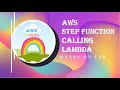 AWS Lab Step Function | AWS Hands On Session | Calling Lambda | AWS By Doing