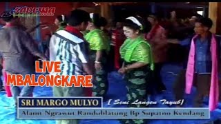 FULL ALBUM tayub  ,,SRI MARGOMULYO live  mbalong kare