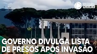 Governo divulga lista de presos após invasão em Brasília