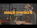 Felipe Rodrigues e @ricardonuque  - Adoração Espontânea 16