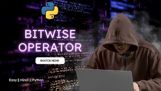 Bitwise Operator || Operators in Python || Python Programming for Beginners || Python Full Course