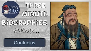 Confucius | China's Inspirational Philosopher | Three Minute Biographies from History Blast