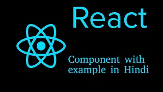 React js Hindi Tutorial #4 Component