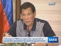 Saksi: Pakiusap ni PRRD sa mga LGU, sumunod sa quarantine guideline ng national government