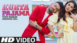 Kurta Pajama Kala Kala- Tony Kakkar (Full HD Video Song) Shehnaz Gill ||Latest Hindi song 2020