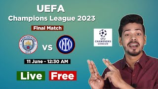 UEFA Champions League Final Live - Man City vs Inter Milan UEFA Champions League  Final 2023