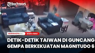 Detik-Detik Taiwan di Guncang Gempa Berkekuatan Magnitudo 6, Belasan Orang Terluka