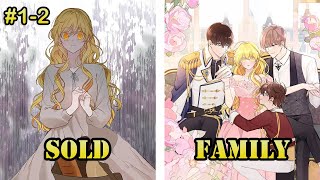 She Was Sold As A Wife By Her Greedy Parents But Got Very Caring In-Laws | Manhwa Recap