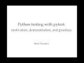 Python testing with pytest! Part 1: Introductions and motivating testing.