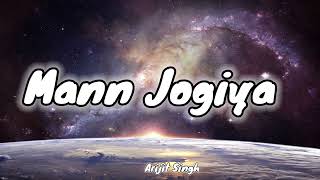 Mann Jogiya (Slowed + Reverb) | #djsnake #song Arijit Singh,#