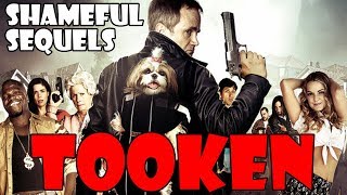 TOOKEN | Shameful Sequels Review