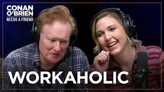 Taylor Tomlinson & Conan Are Workaholics | Conan O'Brien Needs A Friend