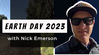 Earth Day 2023 with Nick Emerson!