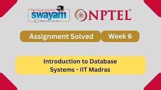 Introduction to Database Systems Week 6 || NPTEL ANSWERS 2025 #nptel #nptel2025 #myswayam