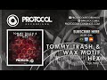 tommy trash u0026 wax motif hex