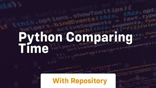 python comparing time