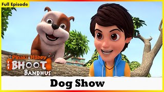 ಭೂತ ಬಂಧುಗಳು - ಡಾಗ್ ಶೋ ಪೂರ್ಣ ಸಂಚಿಕೆ 33 | Bhoot Bandhus - Dog Show Full Episode 33