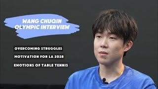 Wang Chuqin on Overcoming Struggles \u0026 Motivation for LA 2028 | Olympic Interview