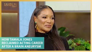 How Tamala Jones Reclaimed Her Acting Career After A Life-Changing Brain Aneurysm