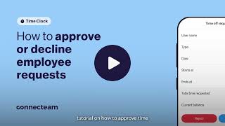 Connecteam | Time Clock | Approving & Declining Employee Requests