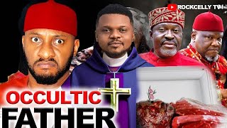 THE OCCULTIC FATHER ( FULL MOVIE) KEN ERICS, YUL EDOCHIE, /2023 LATEST  NIGERIAN AFRICAN MOVIE