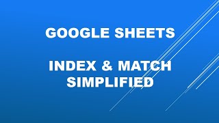 GOOGLE SHEET -MATCH & INDEX function simplified
