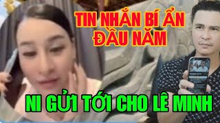 🔴 BẤT NGỜ ĐẦU NĂM NI GỬI TIN NHẮN BÍ ẨN NÀY CHO LÊ MINH. KHIẾN LŨ QUAY XE PHẢI CÚI ĐẦU TÁI MẶT.