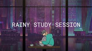 Rainy Study Session - Chill Lofi Mix