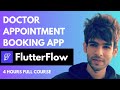 FlutterFlow Full Course: Doctor Appointment Booking App using FlutterFlow & Supabase  | CODZIFY 🚀🔥