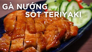 🇯🇵Công thức Gà nướng sốt Teriyaki, một món truyền thống Nhật Bản. Thật đơn giản, thật ngon!!