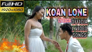 KOAN LONE LYRICS // OFFICIAL FULL VIDEO SONGS// NEW KARBI SONGS