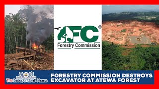 Forestry Commission destroys excavator at Atewa Forest